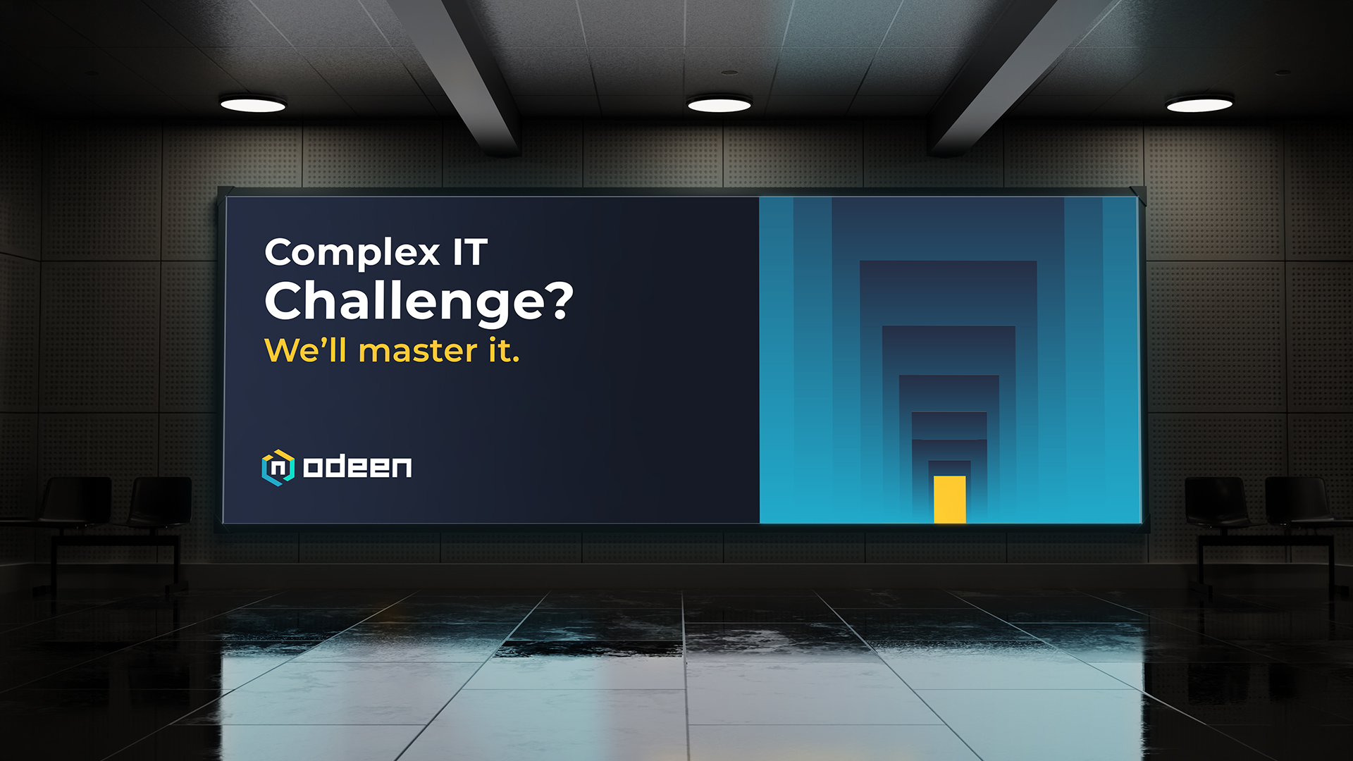 Large indoor billboard with Odeen tagline "Complex IT Challenge? We'll master it."